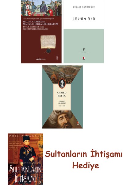Büyük Sözleşme Ya Da Özgürlükler Sözleşmesi + Söz'ün Özü + Felak... + Sultanların Ihtişamı