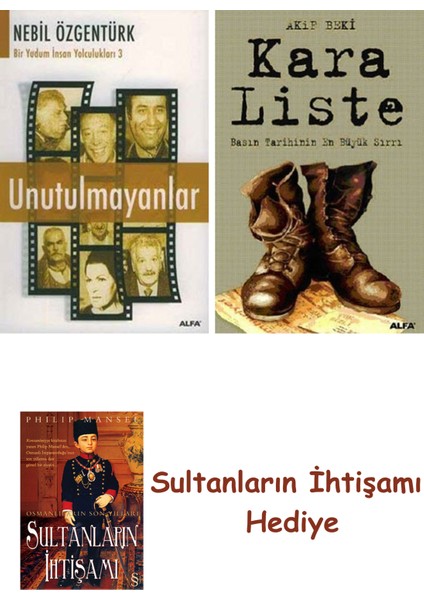 Unutulmayanlar + Kara Liste + Her Şeyin Anlamı