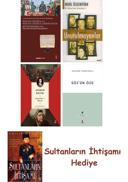 Büyük Sözleşme Ya Da Özgürlükler Sözleşmesi + Unutulmayanlar + T... + Sultanların Ihtişamı