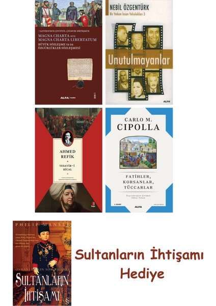 Büyük Sözleşme Ya Da Özgürlükler Sözleşmesi + Unutulmayanlar + T... + Sultanların Ihtişamı