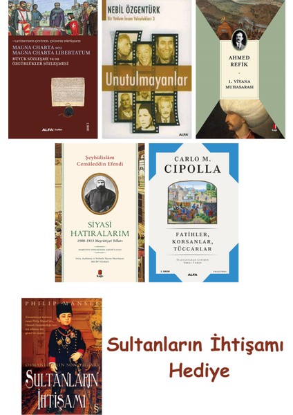 Büyük Sözleşme Ya Da Özgürlükler Sözleşmesi + Unutulmayanlar + 1... + Sultanların Ihtişamı