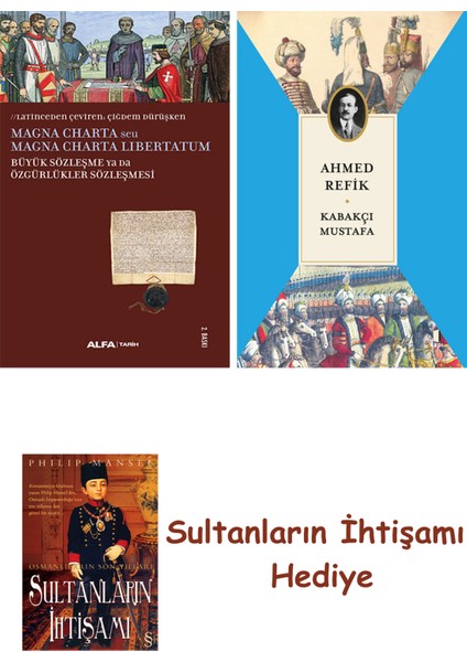 Büyük Sözleşme Ya Da Özgürlükler Sözleşmesi + Kabakçı Mustafa + ... + Sultanların Ihtişamı