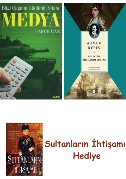 Medya + Bir Fetih Bir Hanım Sultan + Her Şeyin Anlamı