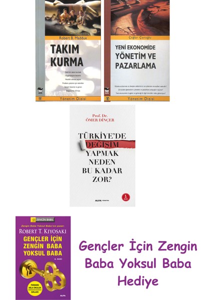 Takım Kurma + Yeni Ekonomide Yönetim ve Pazarlama + Türkiye'de Değişim Yapmak Neden Bu Kadar Zor?