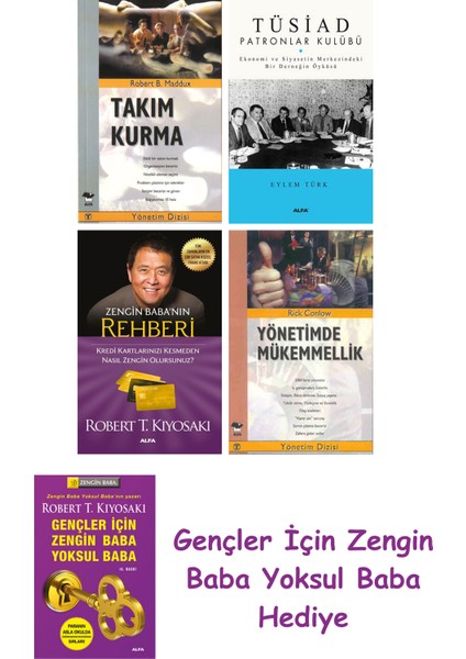 Takım Kurma + Tüsiad Patronlar Kulübü + Zengin Baba’nın Rehberi + Yönetimde Mükemmellik