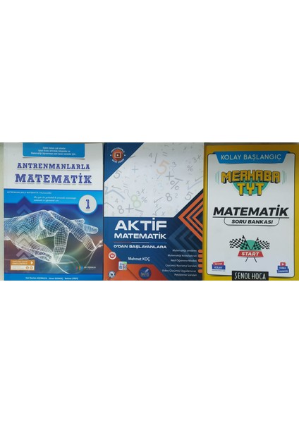 Tyt Antrenmanlarla Matematik+Aktif Matematik+Şenol Hoca Merhaba Matematik Kolay Seviye3 Lü Set