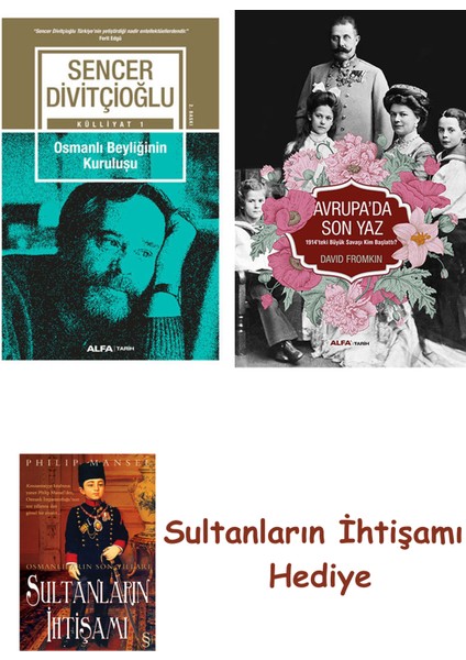 Osmanlı Beyliğinin Kuruluşu + Avrupa'da Son Yaz + Her Şeyin Anlamı