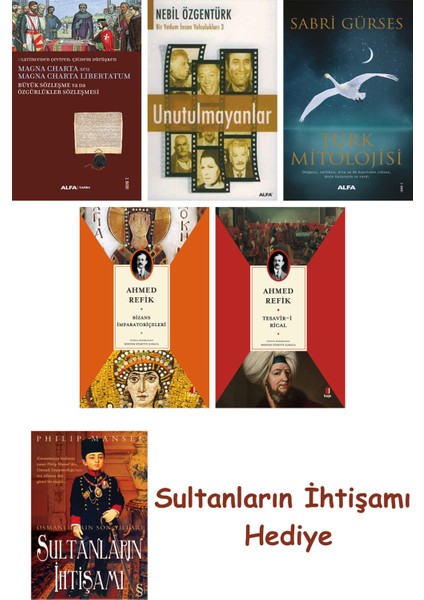Büyük Sözleşme Ya Da Özgürlükler Sözleşmesi + Unutulmayanlar + T... + Sultanların Ihtişamı