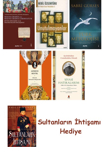 Büyük Sözleşme Ya Da Özgürlükler Sözleşmesi + Unutulmayanlar + T... + Sultanların Ihtişamı