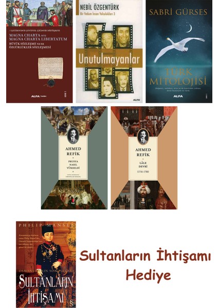 Büyük Sözleşme Ya Da Özgürlükler Sözleşmesi + Unutulmayanlar + T... + Sultanların Ihtişamı