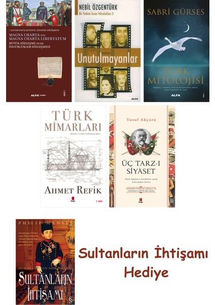 Büyük Sözleşme Ya Da Özgürlükler Sözleşmesi + Unutulmayanlar + T... + Sultanların Ihtişamı