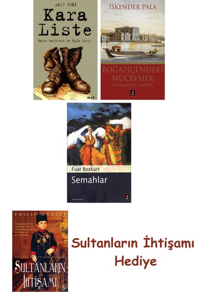 Kara Liste + Boğaziçi'ndeki Mücevher + Semahlar + Her Şeyin Anlamı