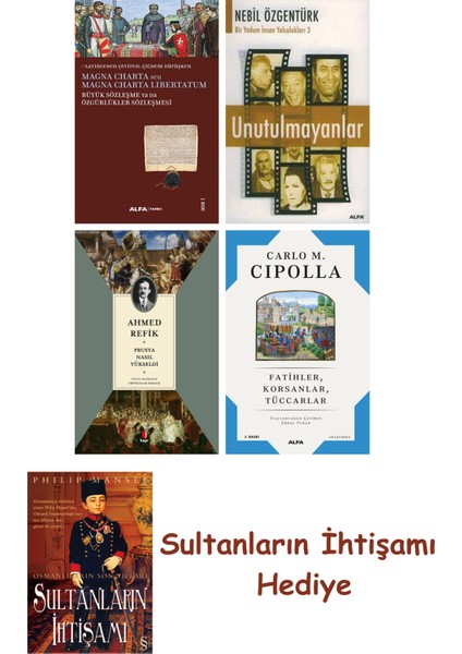 Büyük Sözleşme Ya Da Özgürlükler Sözleşmesi + Unutulmayanlar + P... + Sultanların Ihtişamı