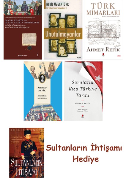 Büyük Sözleşme Ya Da Özgürlükler Sözleşmesi + Unutulmayanlar + T... + Sultanların Ihtişamı