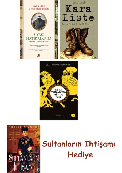Siyasi Hatıralarım + Kara Liste + Eski Yunan'da Mit ve Din + Her... + Sultanların Ihtişamı