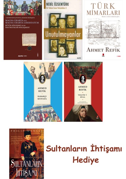 Büyük Sözleşme Ya Da Özgürlükler Sözleşmesi + Unutulmayanlar + T... + Sultanların Ihtişamı