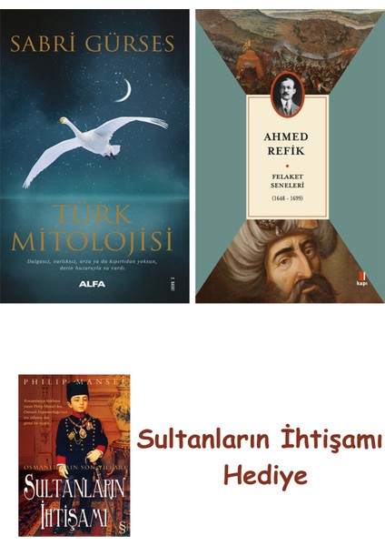 Türk Mitolojisi + Felaket Seneleri + Her Şeyin Anlamı