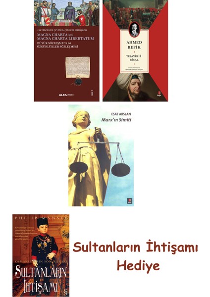 Büyük Sözleşme Ya Da Özgürlükler Sözleşmesi + Tesavir-I Rical + ... + Sultanların Ihtişamı
