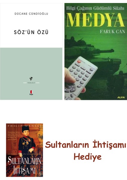 Söz'ün Özü + Medya + Her Şeyin Anlamı