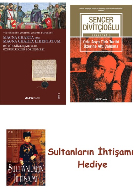Büyük Sözleşme Ya Da Özgürlükler Sözleşmesi + Orta Asya Türk Tar... + Sultanların Ihtişamı
