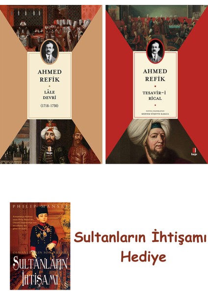 Lâle Devri (1718-1730) + Tesavir-I Rical + Her Şeyin Anlamı