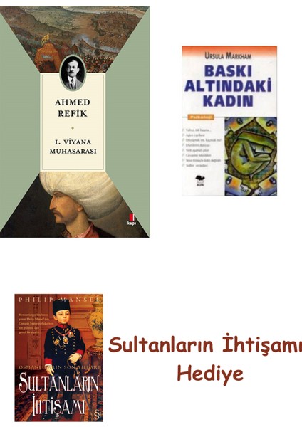 1. Viyana Muhasarası + Baskı Altındaki Kadın + Her Şeyin Anlamı