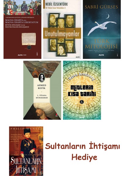Büyük Sözleşme Ya Da Özgürlükler Sözleşmesi + Unutulmayanlar + T... + Sultanların Ihtişamı