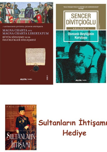 Büyük Sözleşme Ya Da Özgürlükler Sözleşmesi + Osmanlı Beyliğinin... + Sultanların Ihtişamı