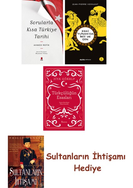 Sorularla Kısa Türkiye Tarihi + Eski Yunan'da Mit ve Din + Türkç... + Sultanların Ihtişamı