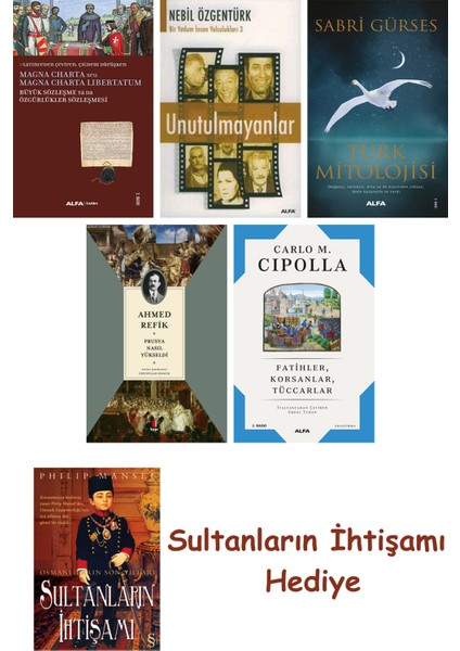 Büyük Sözleşme Ya Da Özgürlükler Sözleşmesi + Unutulmayanlar + T... + Sultanların Ihtişamı