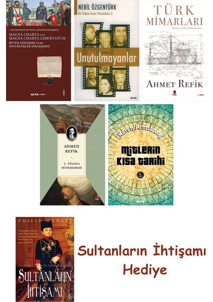 Büyük Sözleşme Ya Da Özgürlükler Sözleşmesi + Unutulmayanlar + T... + Sultanların Ihtişamı
