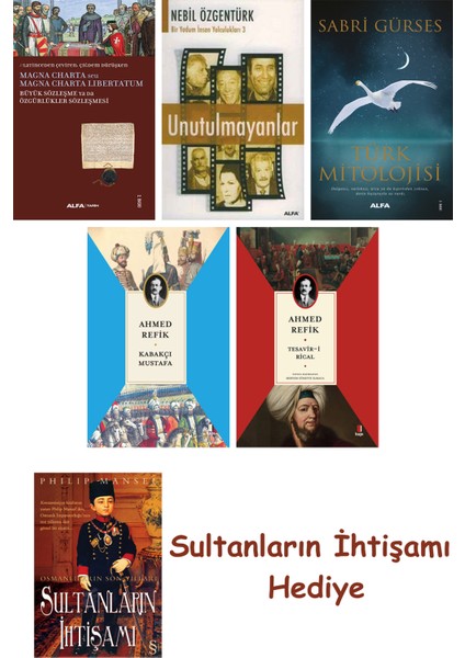 Büyük Sözleşme Ya Da Özgürlükler Sözleşmesi + Unutulmayanlar + T... + Sultanların Ihtişamı