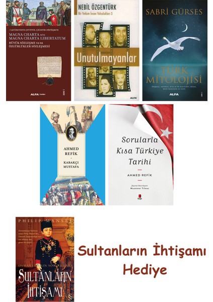 Büyük Sözleşme Ya Da Özgürlükler Sözleşmesi + Unutulmayanlar + T... + Sultanların Ihtişamı