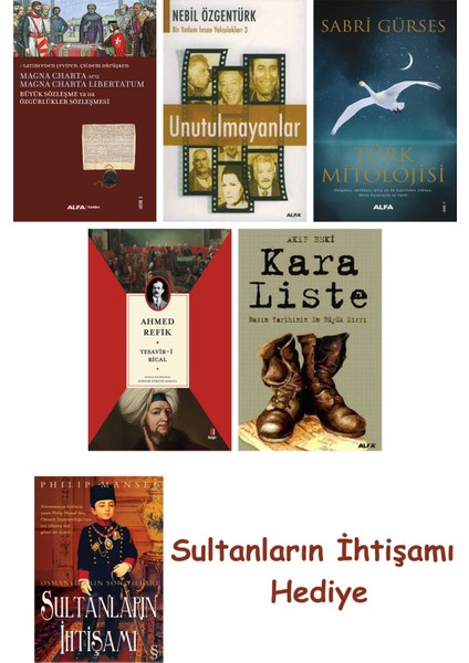 Büyük Sözleşme Ya Da Özgürlükler Sözleşmesi + Unutulmayanlar + T... + Sultanların Ihtişamı