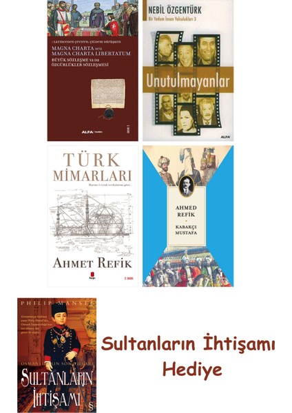 Büyük Sözleşme Ya Da Özgürlükler Sözleşmesi + Unutulmayanlar + T... + Sultanların Ihtişamı