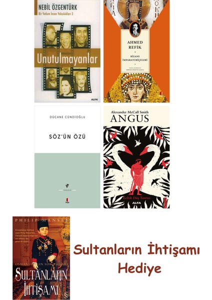 Unutulmayanlar + Bizans Imparatoriçeleri + Söz'ün Özü + Angus + ... + Sultanların Ihtişamı