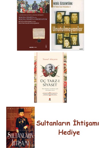 Büyük Sözleşme Ya Da Özgürlükler Sözleşmesi + Unutulmayanlar + Ü... + Sultanların Ihtişamı