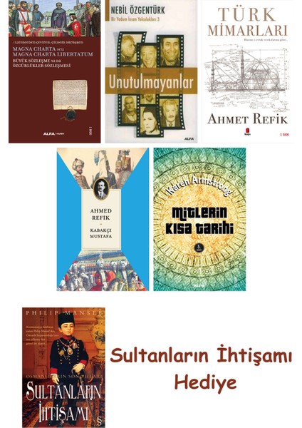 Büyük Sözleşme Ya Da Özgürlükler Sözleşmesi + Unutulmayanlar + T... + Sultanların Ihtişamı