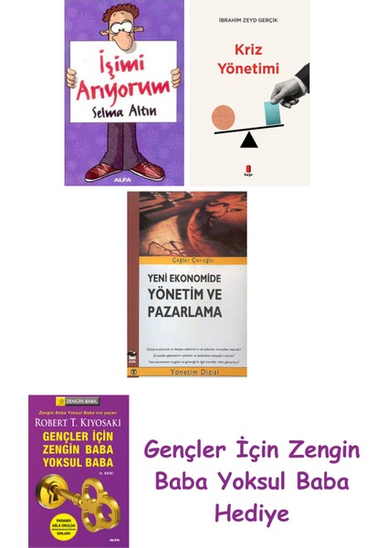 Işimi Arıyorum + Kriz Yönetimi + Yeni Ekonomide Yönetim ve Pazarlama