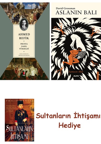 Prusya Nasıl Yükseldi + Aslanın Balı + Her Şeyin Anlamı