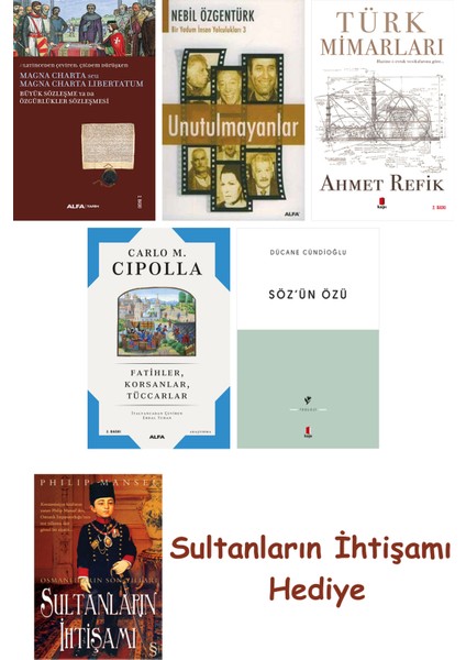 Büyük Sözleşme Ya Da Özgürlükler Sözleşmesi + Unutulmayanlar + T... + Sultanların Ihtişamı
