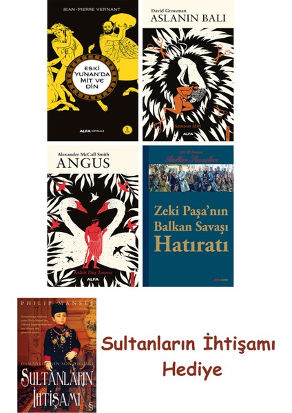 Eski Yunan'da Mit ve Din + Aslanın Balı + Angus + Zeki Paşa'nın ... + Sultanların Ihtişamı