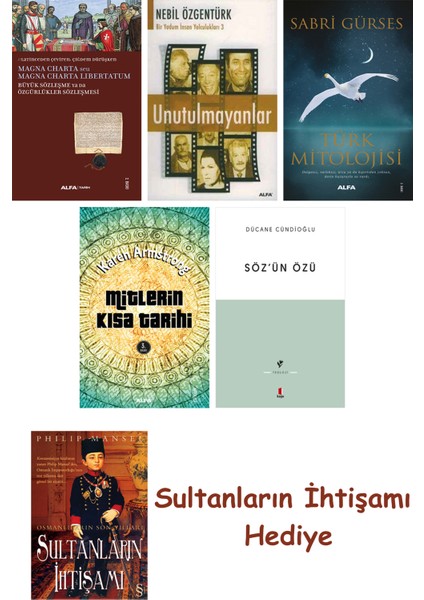 Büyük Sözleşme Ya Da Özgürlükler Sözleşmesi + Unutulmayanlar + T... + Sultanların Ihtişamı