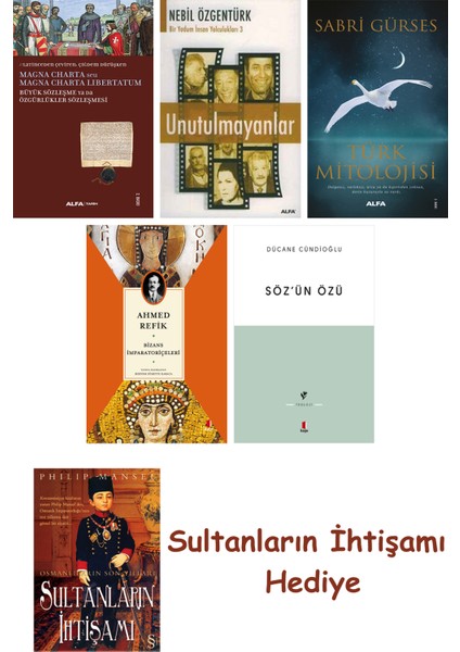 Büyük Sözleşme Ya Da Özgürlükler Sözleşmesi + Unutulmayanlar + T... + Sultanların Ihtişamı