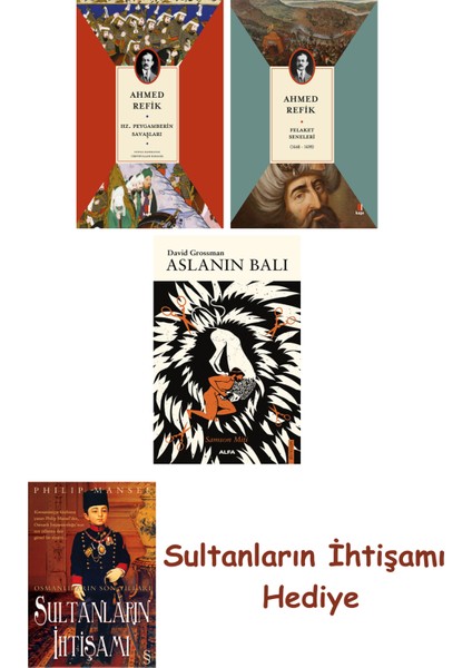 Hz. Peygamberin Savaşları + Felaket Seneleri + Aslanın Balı + H... + Sultanların Ihtişamı