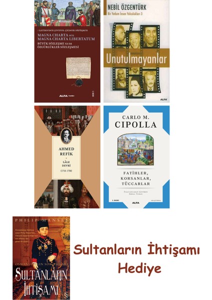 Büyük Sözleşme Ya Da Özgürlükler Sözleşmesi + Unutulmayanlar + L... + Sultanların Ihtişamı