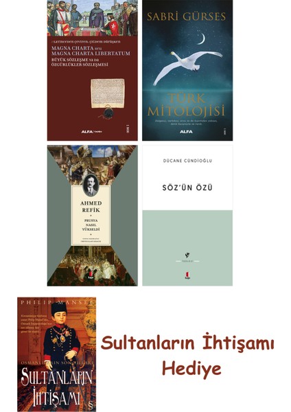 Büyük Sözleşme Ya Da Özgürlükler Sözleşmesi + Türk Mitolojisi + ... + Sultanların Ihtişamı