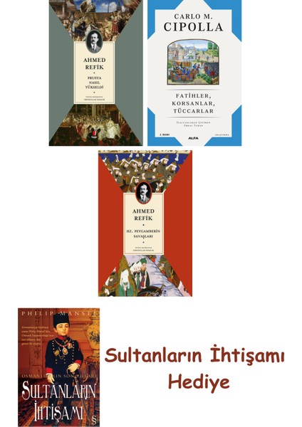 Prusya Nasıl Yükseldi + Fatihler Korsanlar Tüccarlar + Hz. Peyga... + Sultanların Ihtişamı