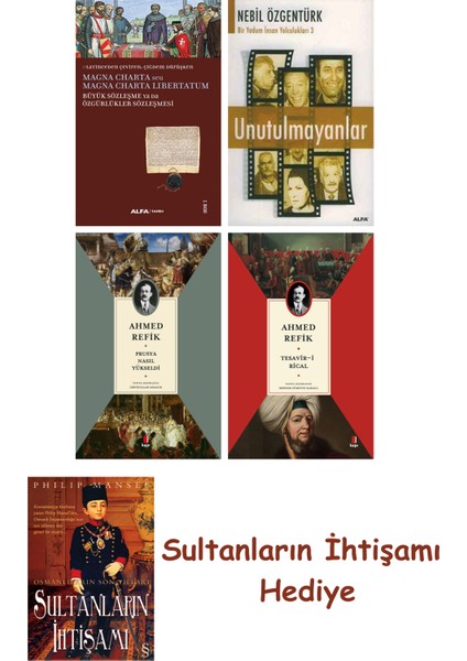 Büyük Sözleşme Ya Da Özgürlükler Sözleşmesi + Unutulmayanlar + P... + Sultanların Ihtişamı