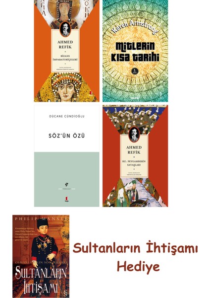 Bizans Imparatoriçeleri + Mitlerin Kısa Tarihi + Söz'ün Özü + Hz... + Sultanların Ihtişamı
